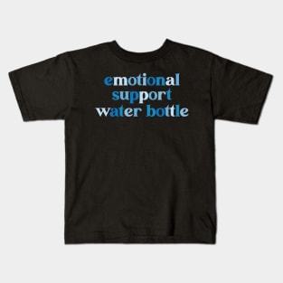 Emotional Support Waterbottle Laptop Sticker Water Bottle Vinyl Waterproof Hydroflask Decal This Is  My Emotional Support Funny Water Bottle Blue Sticker Kids T-Shirt